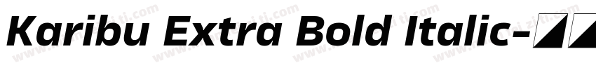 Karibu Extra Bold Italic字体转换